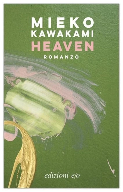 Copertina dell'edizione italiana del romanzo Heaven di Mieko Kawakami